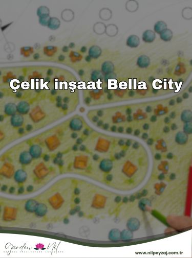 Çelik İnşaat Bella City