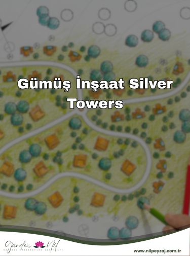 Gümüş İnşaat Silver Towers